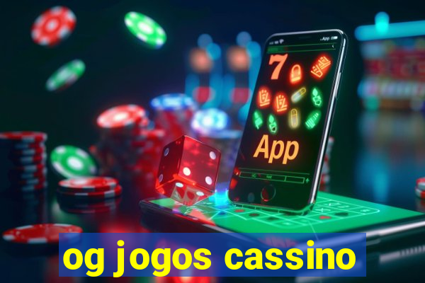 og jogos cassino